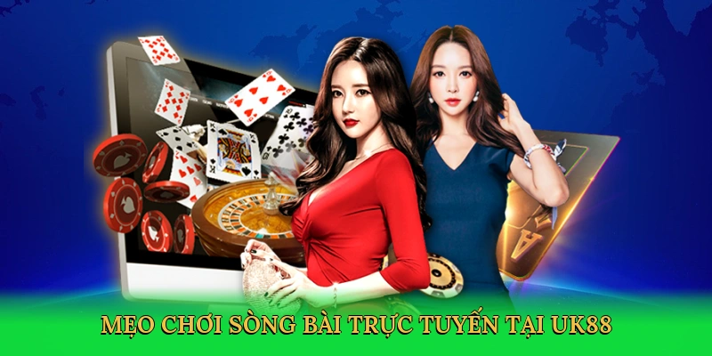meo-choi-song-bai-truc-tuyen-tai-uk88-4