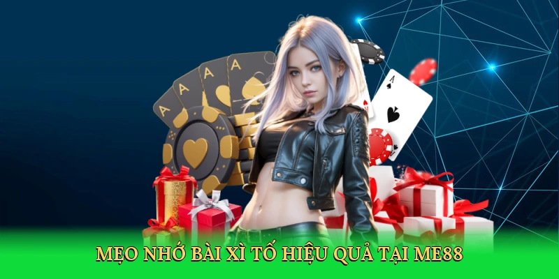 meo-nho-bai-xi-to-hieu-qua-tai-me88-4