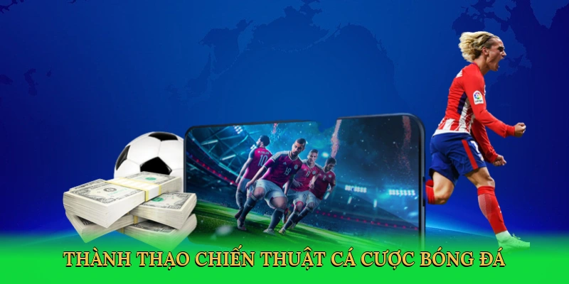 thanh-thao-chien-thuat-ca-cuoc-bong-da-4