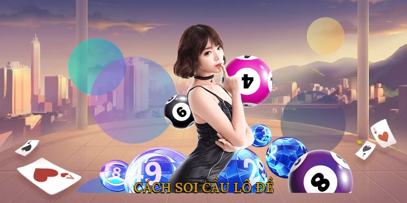 Cách soi cầu lô đề