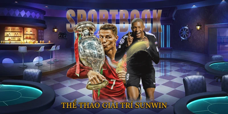 Thể Thao Giải Trí SUNWIN
