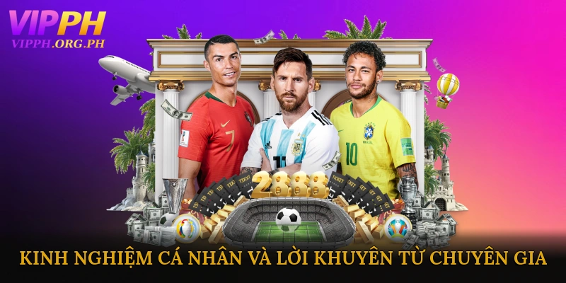 Kinh nghiệm cá nhân và lời khuyên từ chuyên gia