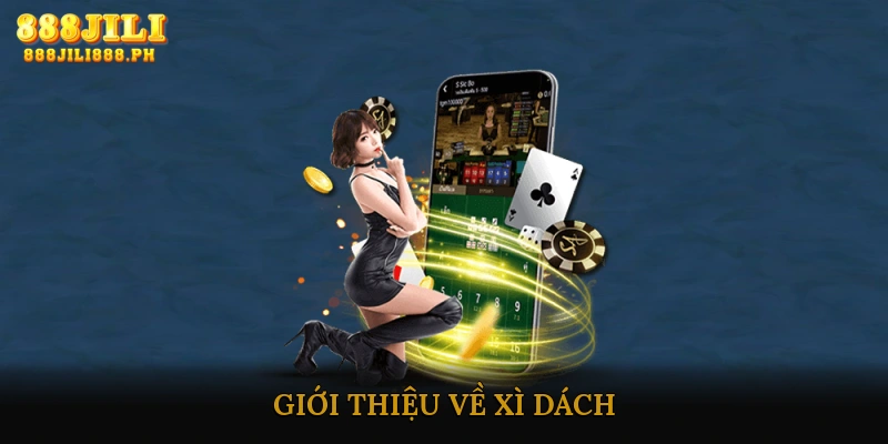 Giới Thiệu Về Xì Dách