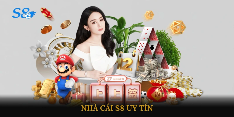 nhà cái S8 uy tín 
