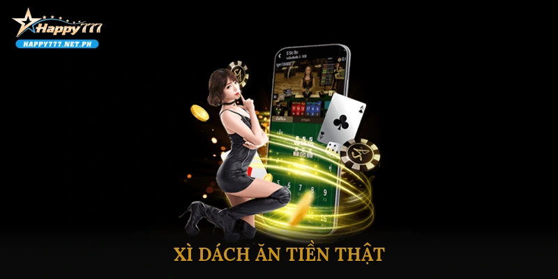 Xì Dách ăn tiền thật