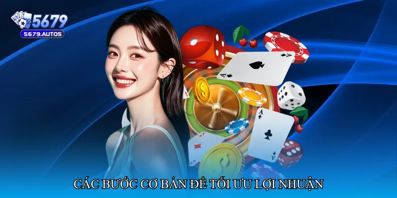 Các bước cơ bản để tối ưu lợi nhuận